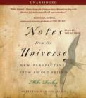 Image for Notes from the universe  : new perspectives from an old friend