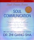 Image for Soul communication  : opening your spiritual channels for success and fulfillment