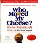 Image for Who Moved My Cheese: The 10th Anniversary Edition: Unabridged 2CDs 1hr 45mins
