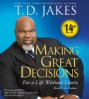 Image for Making Great Decisions : For a Life Without Limits
