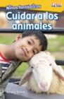 Image for Niänos fantâasticos: cuidar a los animales