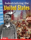 Image for Industrializing the United States