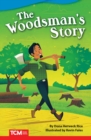 Image for The woodsman&#39;s story