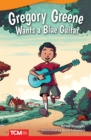 Image for Gregory Greene wants a blue guitar