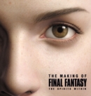 Image for The Making of FINAL FANTASY