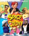 Image for Space Colony official strategy guide