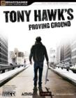 Image for Tony Hawk&#39;s Proving Ground : Official Strategy Guide