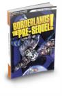 Image for Borderlands: The Pre-Sequel Signature Series Strategy Guide