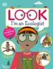 Image for Look I&#39;m an Ecologist