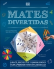 Image for Mates divertidas (Math Maker Lab) : Juegos, proyectos y manualidades para aprender en casa