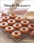 Image for Simple pleasures  : easy recipes for everyday indulgence