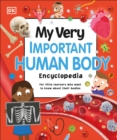 Image for My Very Important Human Body Encyclopedia