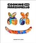 Image for Cooking with Marshmello  : recipes with a remix