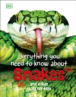 Image for Everything You Need to Know About Snakes