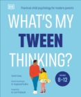 Image for What&#39;s My Tween Thinking?