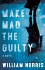 Image for Make Mad the Guilty