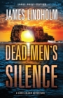 Image for Dead Men&#39;s Silence : A Chris Black Adventure