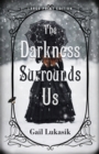Image for The Darkness Surrounds Us