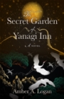 Image for The Secret Garden of Yanagi Inn