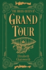 Image for Grand Tour : The Brass Queen II: The Brass Queen II