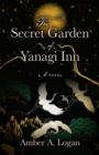 Image for The Secret Garden of Yanagi Inn