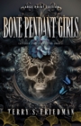 Image for Bone Pendant Girls (Large Print Edition)