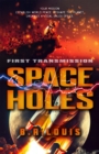 Image for Space Holes: First Transmission