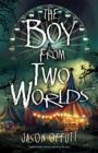 Image for The Boy From Two Worlds