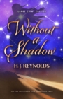 Image for Without a Shadow (Large Print Edition)