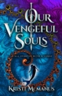 Image for Our Vengeful Souls