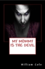 Image for My Mommy is the Devil