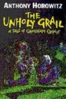 Image for The unholy grail  : a tale of Groosham Grange