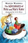 Image for The adventures of Pete and Mary Kate