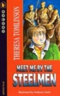 Image for Meet me by the steelmen
