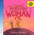 Image for The teeny tiny woman  : a traditional tale