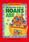 Image for The Amazing Story of Noah&#39;s Ark