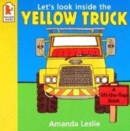 Image for Let&#39;s Look Inside The Yellow Truck
