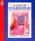 Image for A cup of starshine  : poems and pictures for young children