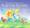 Image for Michael Foreman&#39;s Playtime Rhymes