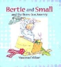 Image for Bertie and Small and the brave sea journey