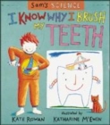 Image for I know why I brush my teeth