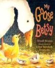 Image for My Goose Betsy