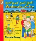 Image for Beep! beep! oink! oink!  : animals in the city