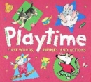 Image for Playtime  : first words, rhymes and actions