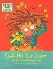 Image for Don&#39;t hit your sister and other family poems