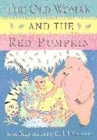 Image for The old woman and the red pumpkin  : a Bengali folk tale
