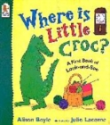 Image for Where is Little Croc?  : a search-and-find game book