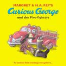 Image for Curious George and the Fire-fighters