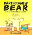 Image for Bartholomew Bear  : five toddler tales