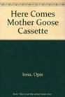 Image for Here Comes Mother Goose Cassette